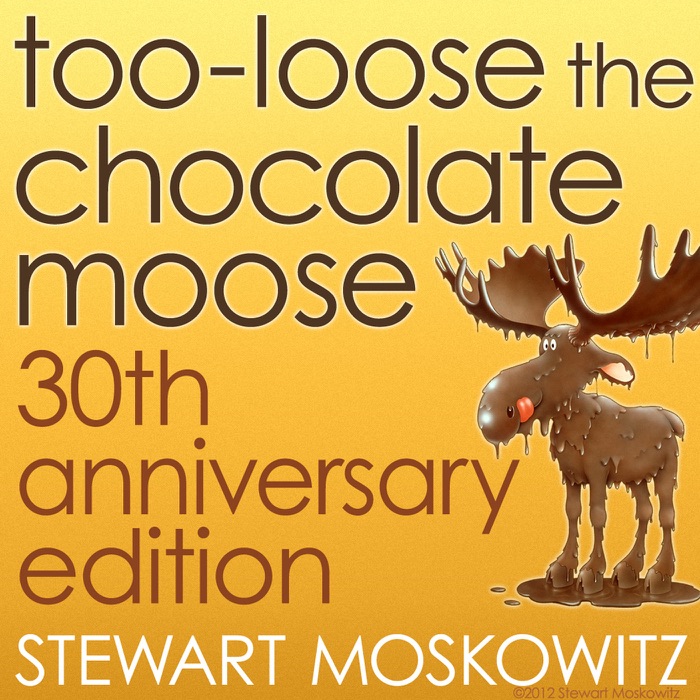 Too-Loose the Chocolate Moose