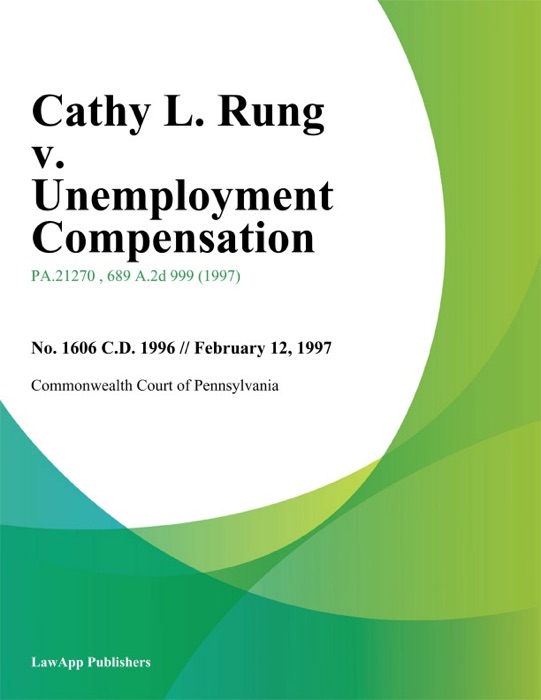 Cathy L. Rung v. Unemployment Compensation