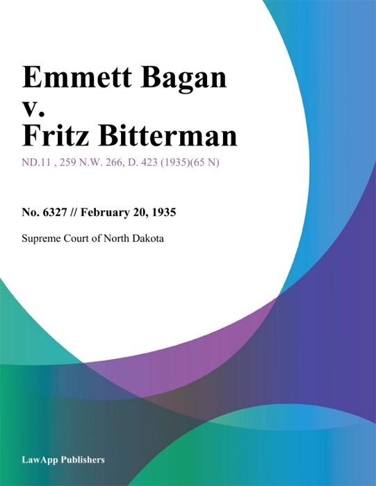 Emmett Bagan v. Fritz Bitterman