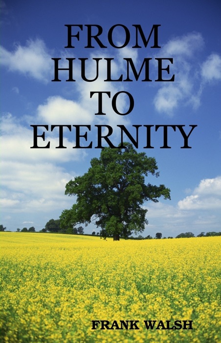 From Hulme to Eternity