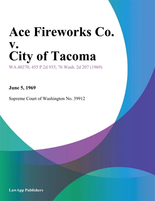 Ace Fireworks Co. v. City of Tacoma