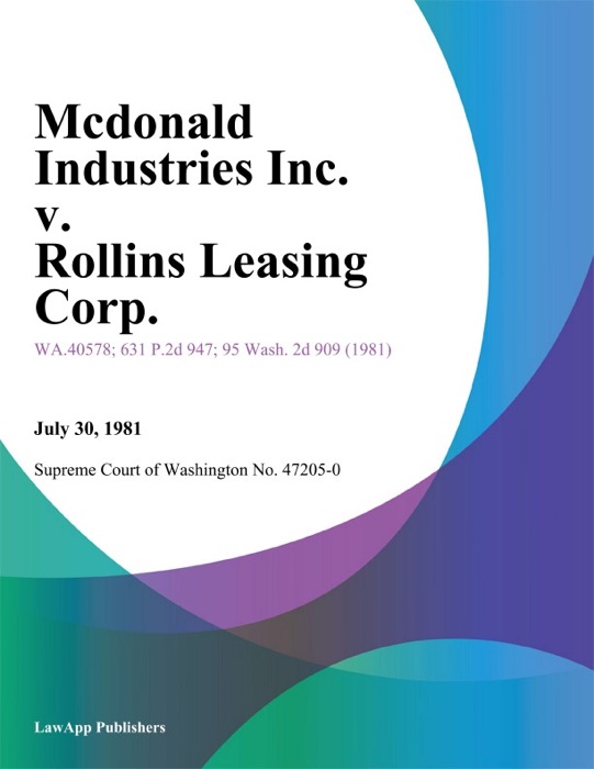 Mcdonald Industries Inc. V. Rollins Leasing Corp.