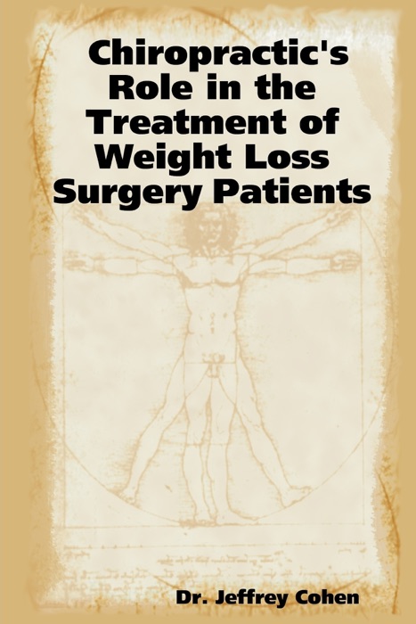 Chiropractic's Role In the Treatment of Weight Loss Surgery Patients