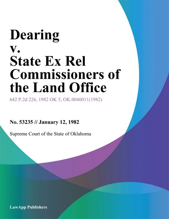 Dearing v. State Ex Rel Commissioners of the Land Office