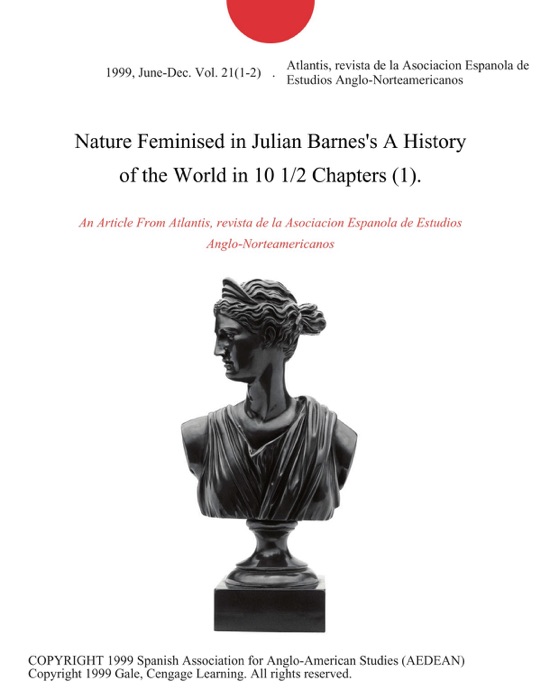 Nature Feminised in Julian Barnes's A History of the World in 10 1/2 Chapters (1).