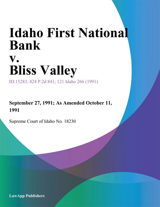 Idaho First National Bank v. Bliss Valley