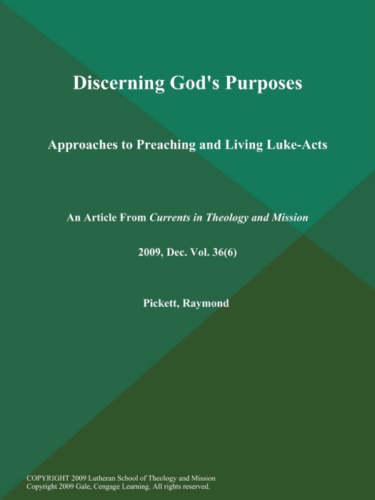 Discerning God's Purposes: Approaches to Preaching and Living Luke-Acts