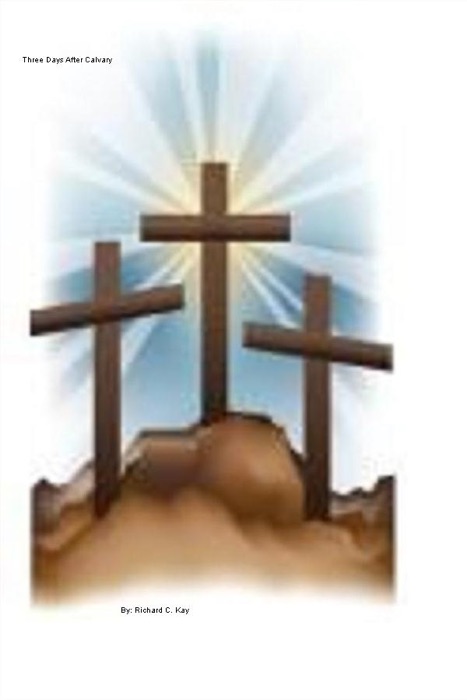 Three Days After Calvary