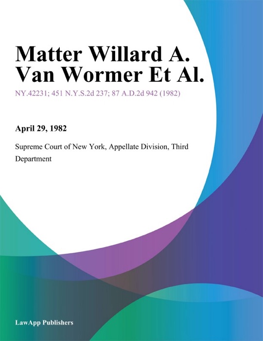 Matter Willard A. Van Wormer Et Al.