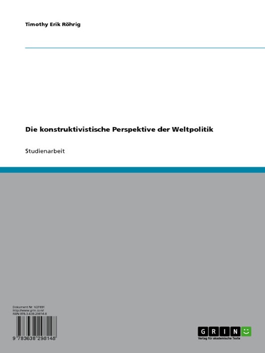 Die konstruktivistische Perspektive der Weltpolitik