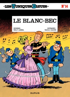Les Tuniques Bleues - Tome 14 - LE BLANC-BEC - Willy Lambil & Raoul Cauvin