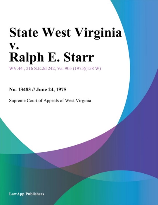 State West Virginia v. Ralph E. Starr