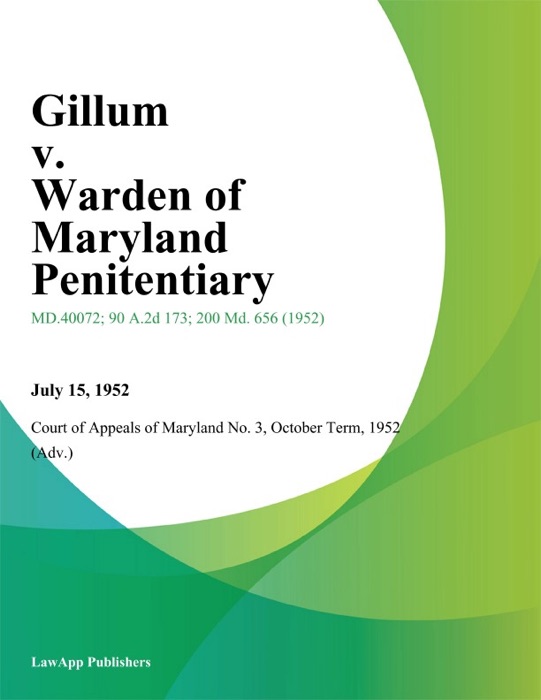Gillum v. Warden of Maryland Penitentiary