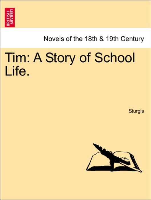 Tim: A Story of School Life.