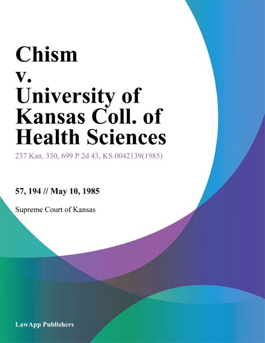 Chism v. University of Kansas Coll. of Health Sciences