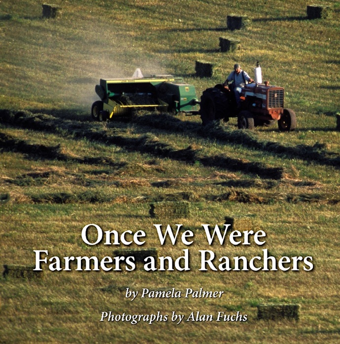 Once We Were Farmers and Ranchers