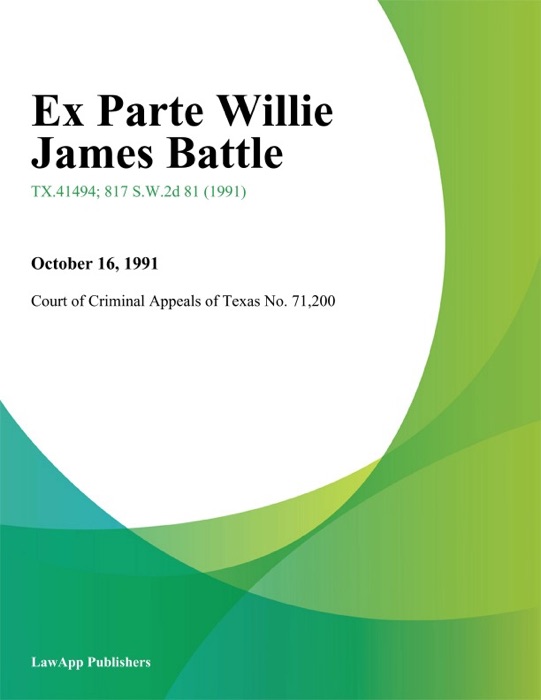 Ex Parte Willie James Battle