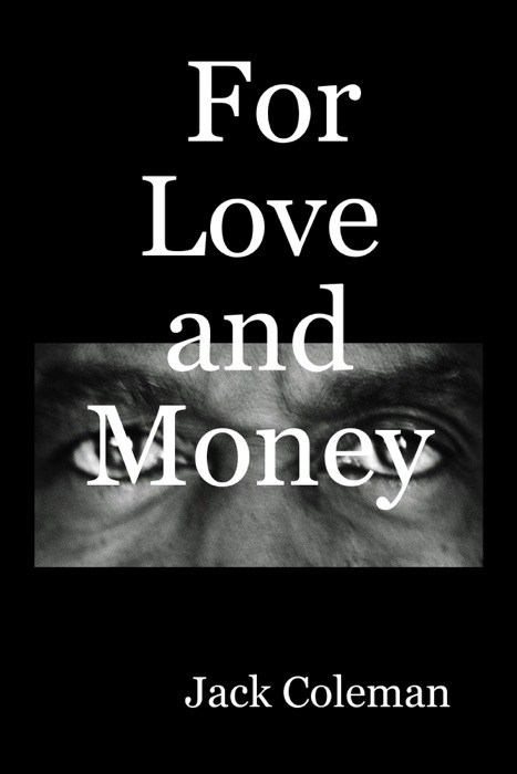 For Love and Money