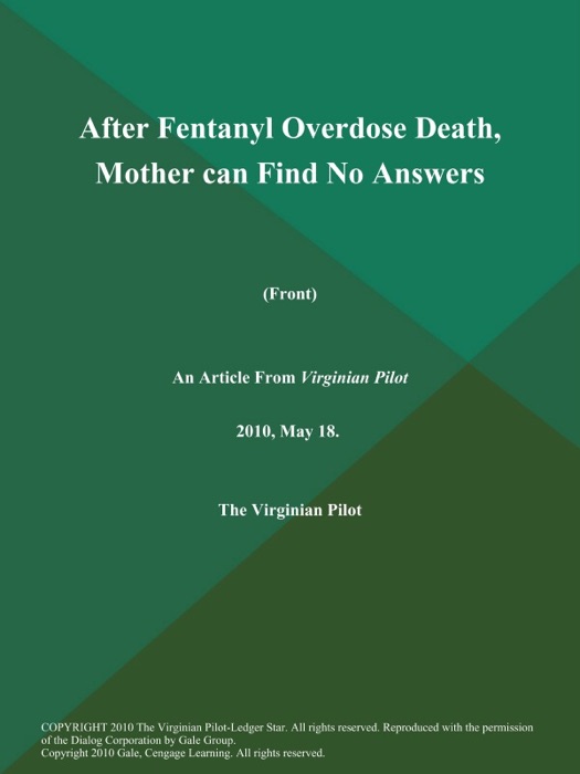 After Fentanyl Overdose Death, Mother can Find No Answers (Front)