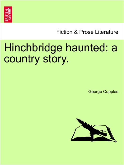 Hinchbridge haunted: a country story.