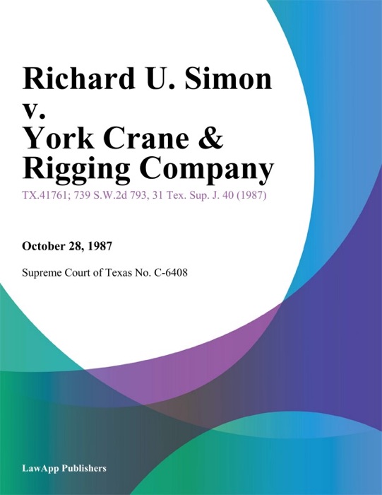 Richard U. Simon v. York Crane & Rigging Company