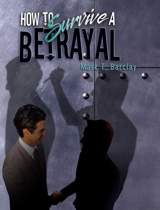 How to Survive a Betrayal
