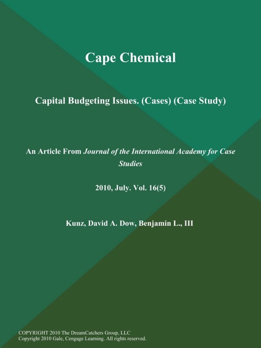 Cape Chemical: Capital Budgeting Issues (Cases) (Case Study)