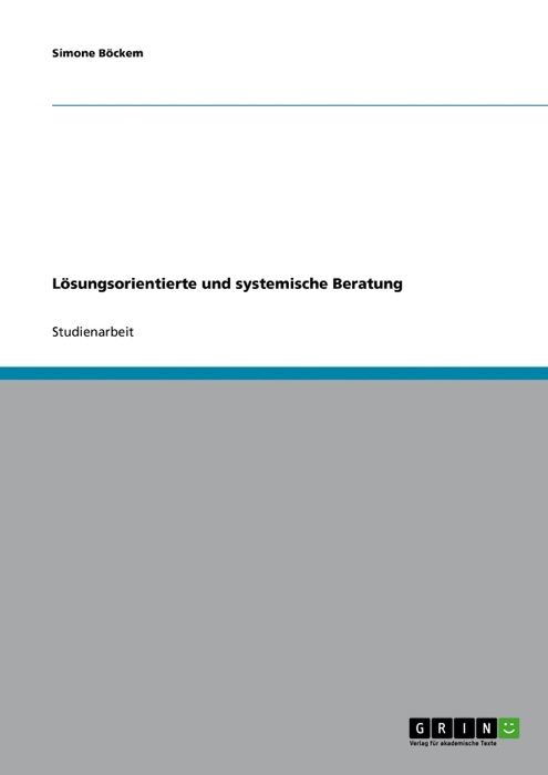 Lösungsorientierte und systemische Beratung