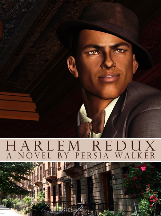 Harlem Redux: A Novel