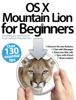 OS X Mountain Lion for Beginners - Imagine Publishing