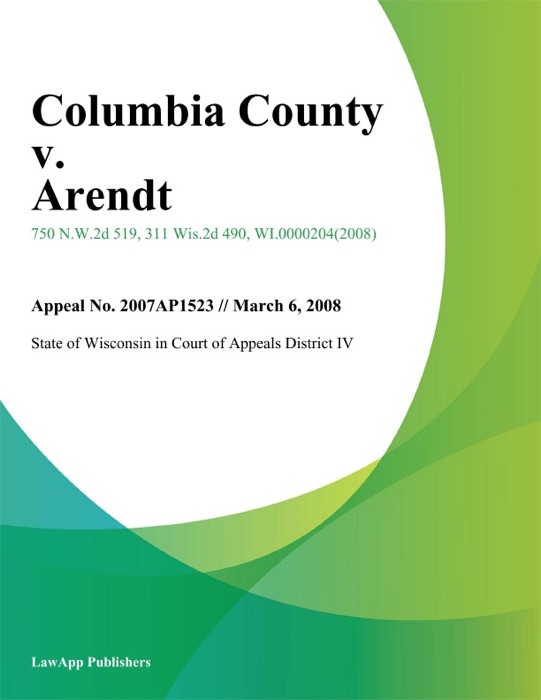 Columbia County v. Arendt