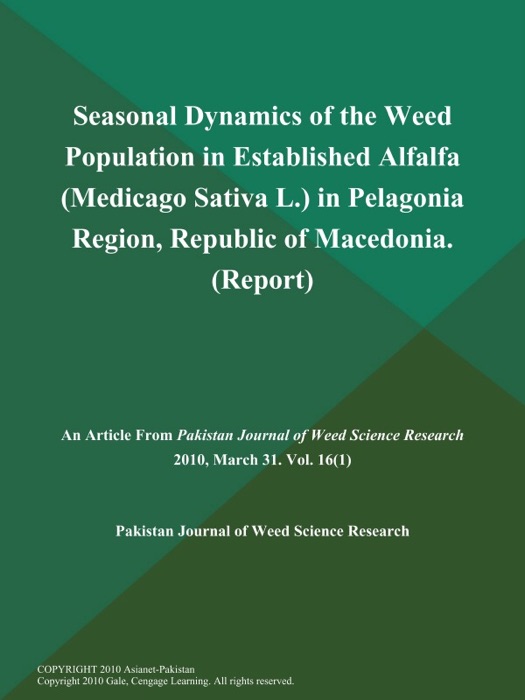 Seasonal Dynamics of the Weed Population in Established Alfalfa (Medicago Sativa L.) in Pelagonia Region, Republic of Macedonia (Report)