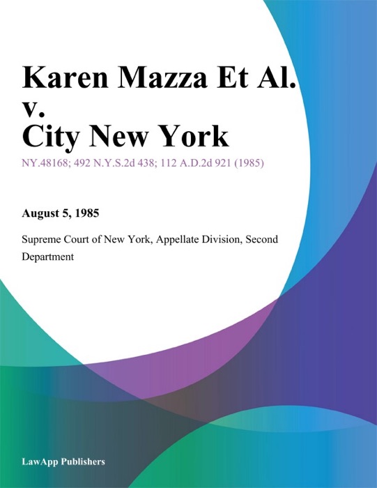 Karen Mazza Et Al. v. City New York