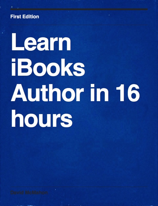 Learn iBooks Author in 16 hours