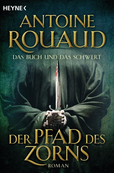 Der Pfad des Zorns - Das Buch und das Schwert 1