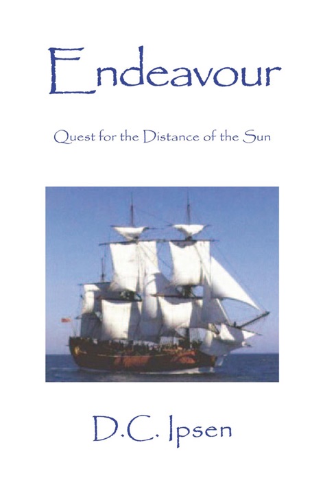 Endeavour: Quest for the Distance of the Sun