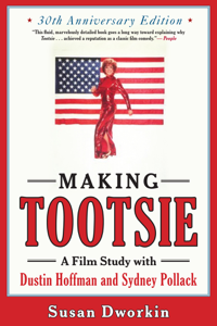 Making Tootsie - Susan Dworkin Making Tootsie - Susan Dworkin