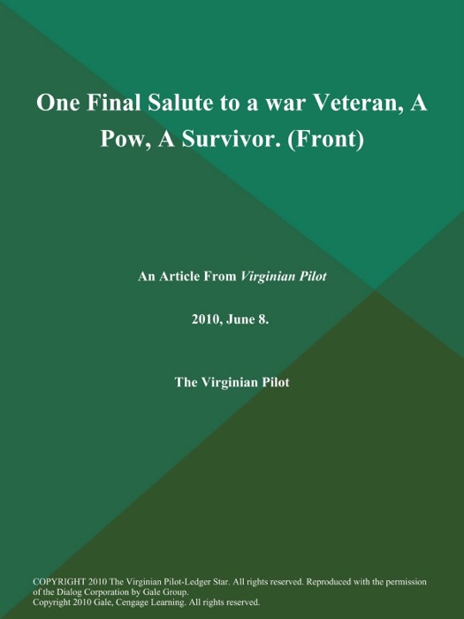 One Final Salute to a war Veteran, A Pow, A Survivor (Front)