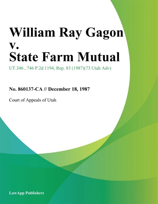 William Ray Gagon v. State Farm Mutual