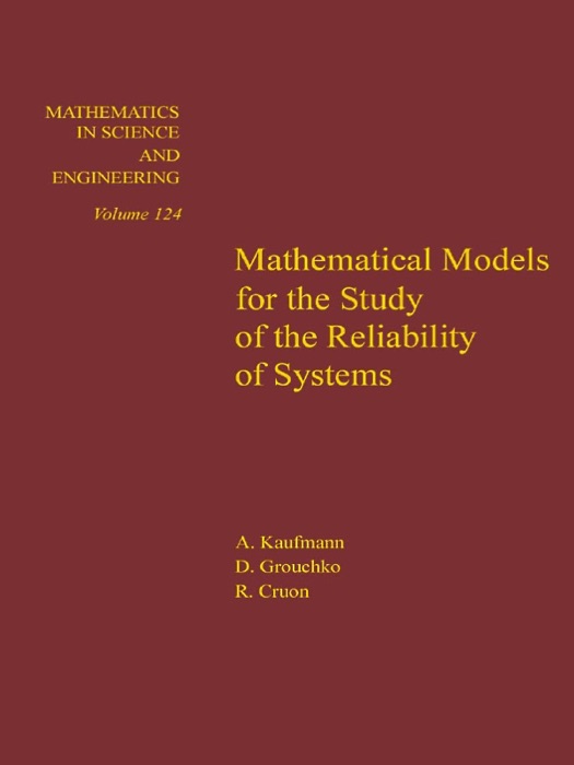 Mathematical Models for the Study of the Reliability of Systems (Enhanced Edition)