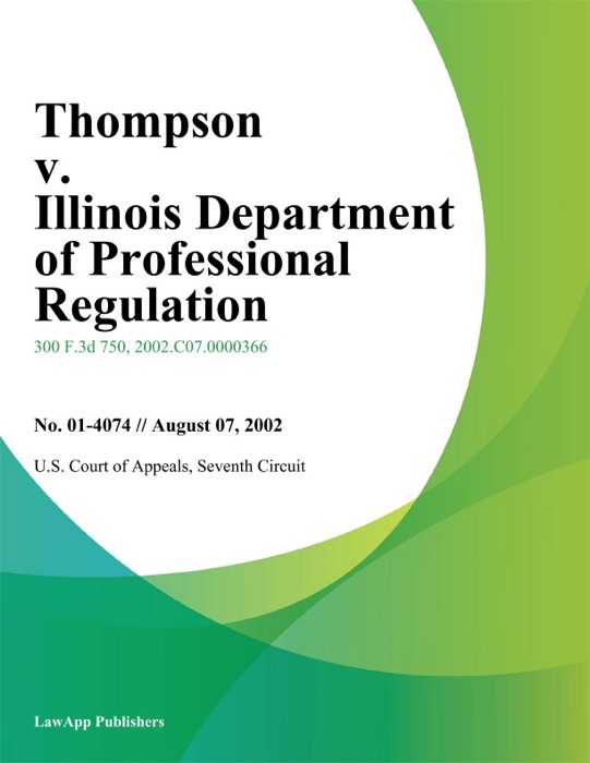 Thompson V. Illinois Department Of Professional Regulation