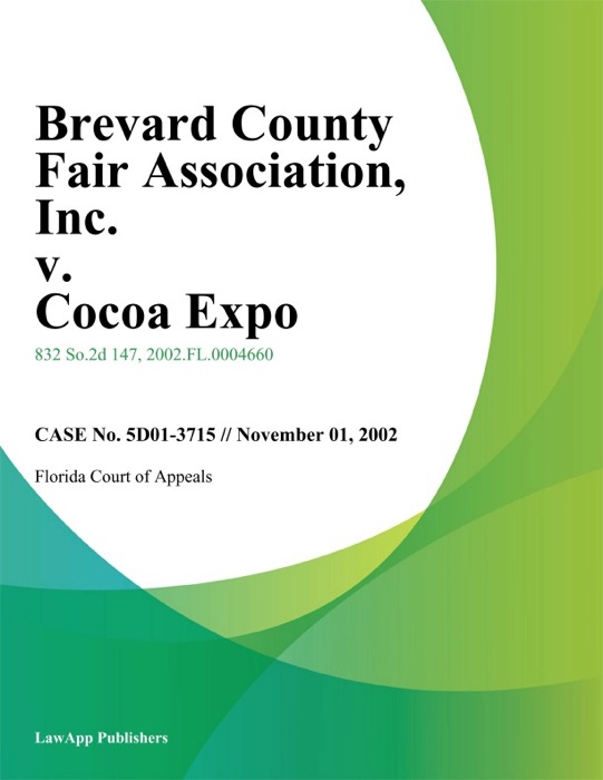 Brevard County Fair Association, Inc. v. Cocoa Expo, Inc.
