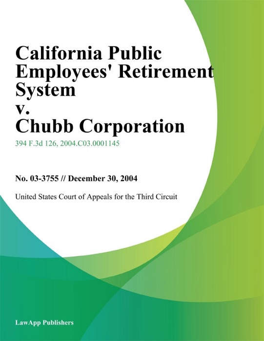 California Public Employees Retirement System v. Chubb Corporation