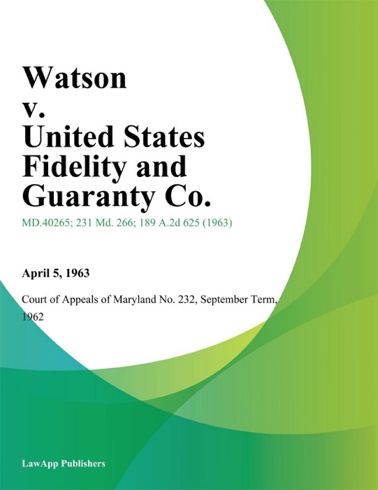 Watson v. United States Fidelity and Guaranty Co.