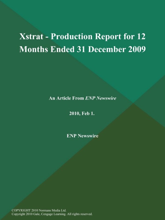 Xstrat - Production Report for 12 Months Ended 31 December 2009