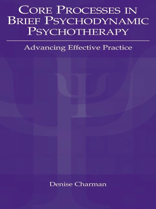 Core Processes in Brief Psychodynamic Psychotherapy