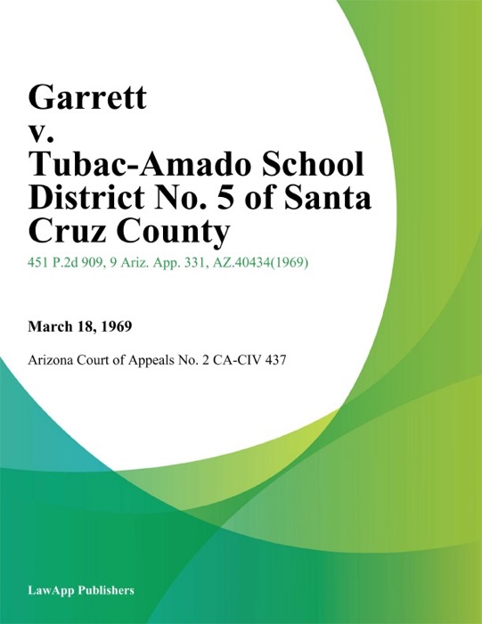 Garrett V. Tubac-Amado School District No. 5 Of Santa Cruz County