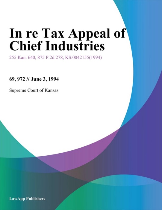 In re Tax Appeal of Chief Industries
