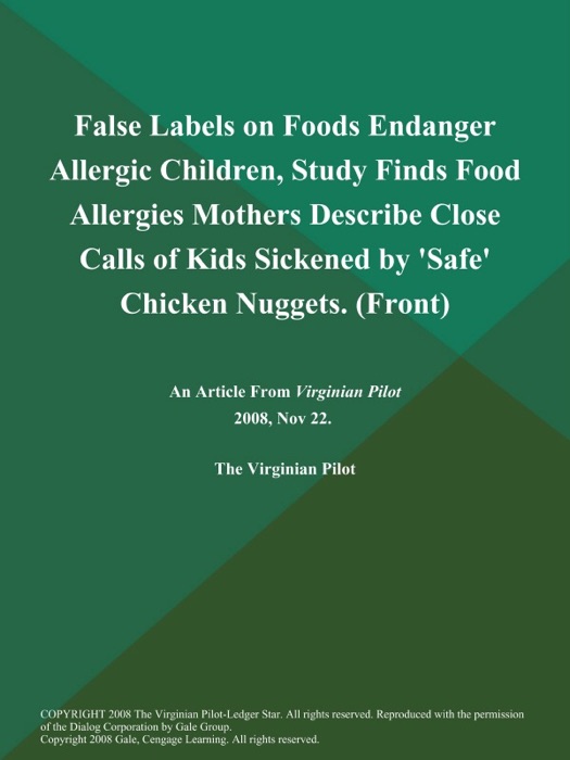 False Labels on Foods Endanger Allergic Children, Study Finds Food Allergies Mothers Describe Close Calls of Kids Sickened by 'Safe' Chicken Nuggets (Front)