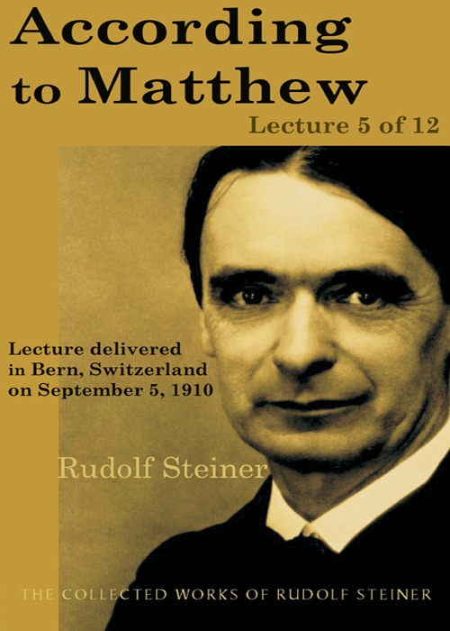 According to Matthew: Lecture 5 of 12